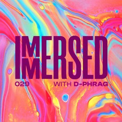 Immersed 029 (27 March 2023)