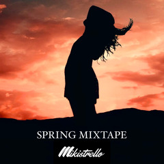 Mikistrello - Spring Mixtape 2k22