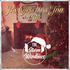 It's Christmas Time (Live) By The Storm Windows