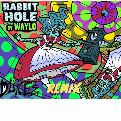 Waylo - Rabbit Hole (Dukez Remix)**800 Followers FREEBIE**