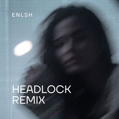 Headlock - Remix