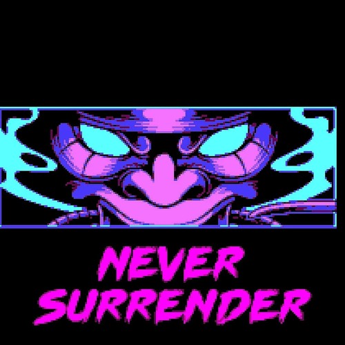 Never Surrender