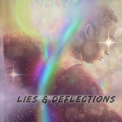 LIES & DEFLECTIONS