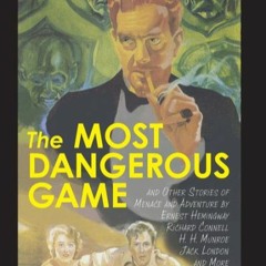 The Most Dangerous Game Short Story By Richard Connell AUDIOBOOK