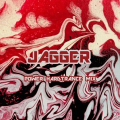 JAGGER - POWER HARDTRANCE MIX