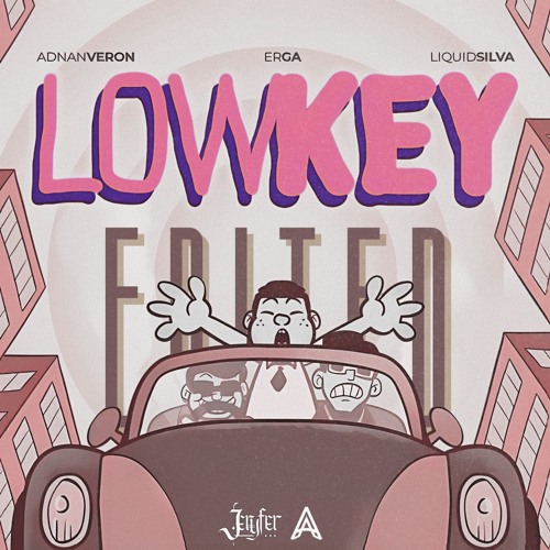 Adnan Veron,Erga,Liquid Silva - Lowkey (Jeryfer & ARDII Edit) - Indobounce