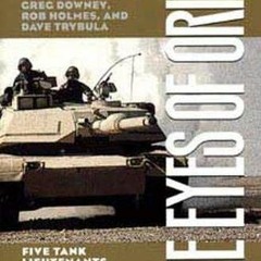 download EPUB √ The Eyes of Orion: Five Tank Lieutenants in the Persian Gulf War by