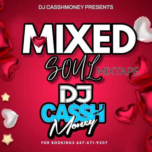 DJ CASSHMONEY GTBADBOI -  MIXED SOUL