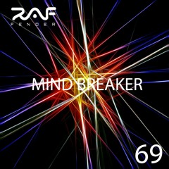 Raf Fender Mind Breaker 69