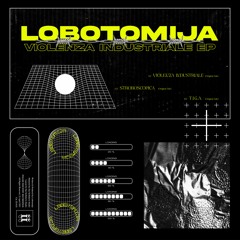 𝐏𝐑𝐄𝐌𝐈𝐄𝐑𝐄 | Lobotomija - T.I.G.A. (Original Mix)[II141D]