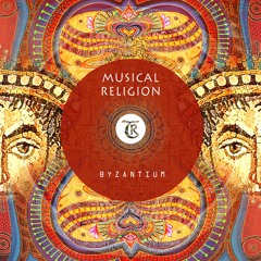 Musical Religion - Byzantium [Tibetania Records]