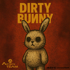 Dirty  Bunny - Mixed By Kerron X-Bass