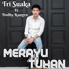 Merayu Tuhan (feat. Dodhy Kangen)