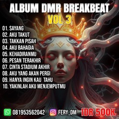 TAKKAN PISAH X PESAN TERAKHIR ALBUM DMR BREAKBEAT 2025 VOL 3