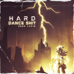 Hard Dance Shit