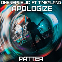 OneRepublic - Apologize ft. Timbaland (Patter Remix)