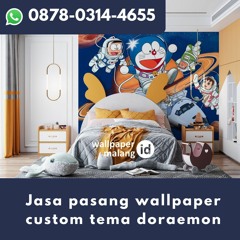 WA 0878-0314-4655 Jasa pasang wallpaper custom tema doraemon