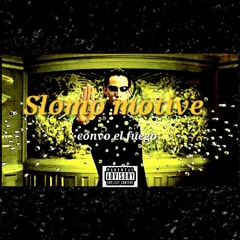 Slomo motive