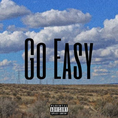 Go Easy (Prod. eeryskies)