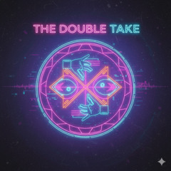 The Double Take
