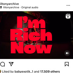 Im Rich Now // Lil Tony (snippet)