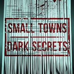 ✔PDF/✔READ Small Towns, Dark Secrets: Social media, reality TV and murder in rural America (Tan