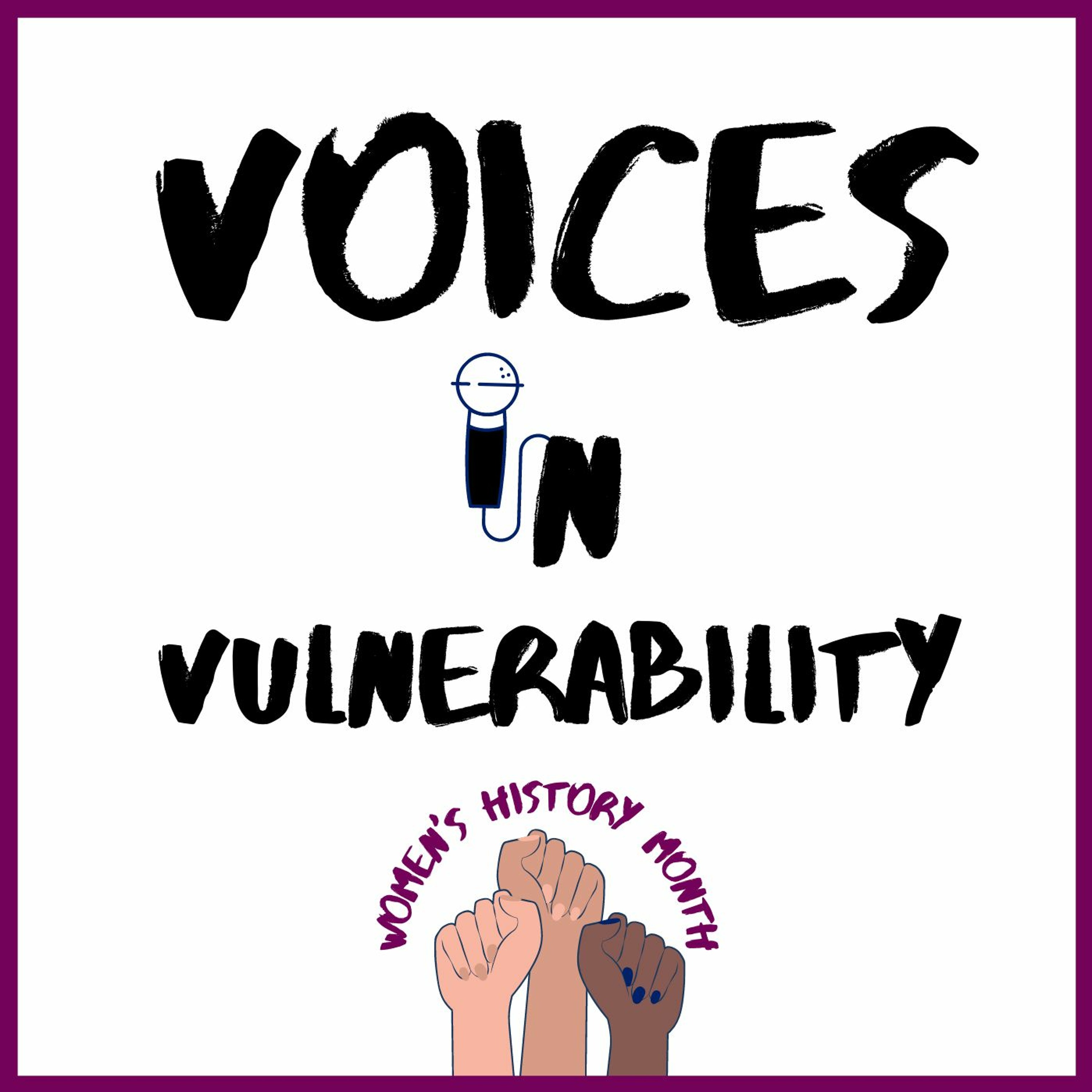Voices in Vulnerability
