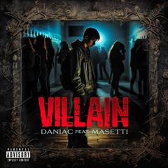 Villain (feat. Masetti)