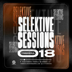 SelektiveSession018 Mixed By Tribesoul | Amapiano - Sgidongo Mix