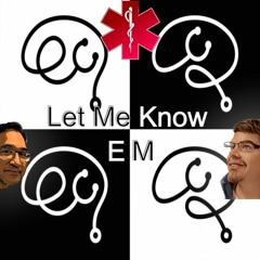 Let Me Know - EM Episode 1