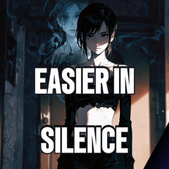 Easier in Silence