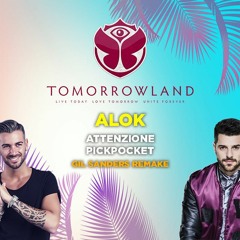 Alok - Attenzione Pickpocket Tomorrowland 2023 (Gil Sanders Remake)