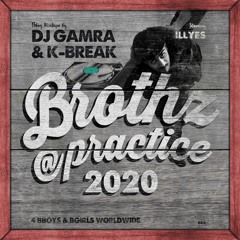 Dj Gamra & Dj K-Break - Brothers@Practice Vol.4 (2020)