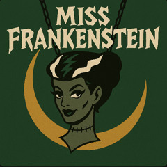 Miss Frankenstein