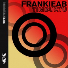 Frankieab - Timbuktu (STPT107i)