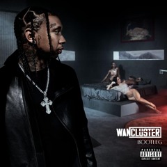 Tyga - Adrenaline (WanCluster Bootleg)