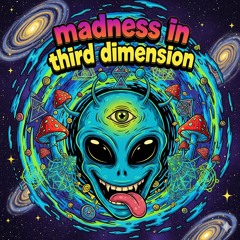 madness in third dimension (tester)