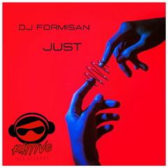 DJ Formisan - Just (Original Mix)