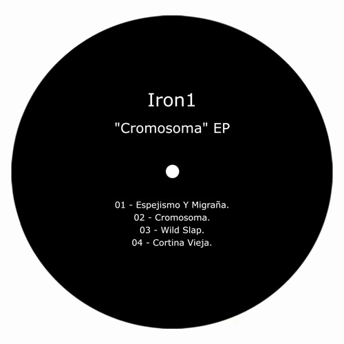 PREMIERE: Iron1 - Cromosoma (Original Mix)