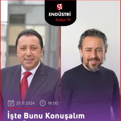 M. Alphan Namlı - Çetin Ünsalan ile İşte Bunu Konuşalım