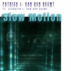 Slow Motion