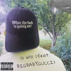 What The F*ck Is Going On? (feat. BIGBABYGUCCI)
