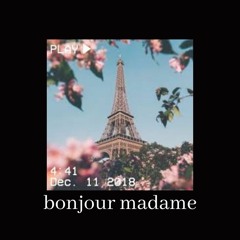 bonjour madame
