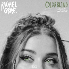 Rachel Grae - Colorblind (CLA Remix) [Extended Mix]