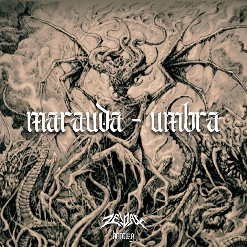 MARAUDA - UMBRA (ZEYDAX BOOTLEG) (FREE)
