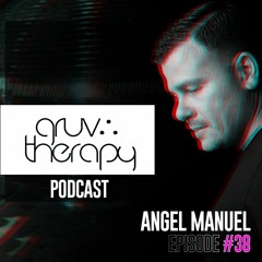 GruvTherapy Episode #38
