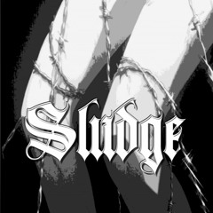 Sludge