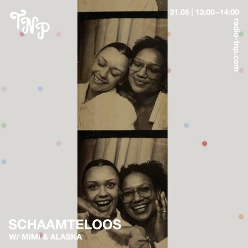 Schaamteloos w/ Mimi & Alaska