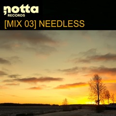 Nottamix [03] - Needless