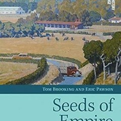✔PDF/✔READ Seeds of Empire: The Environmental Transformation of New Zealand (Environmental Hist